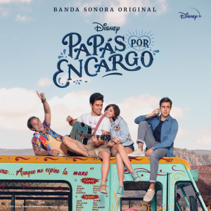 Jorge Blanco的專輯Disney Papás por Encargo (Banda Sonora Original)