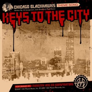ดาวน์โหลดและฟังเพลง Keys To The City (Chicago Blackhawks Theme Song) พร้อมเนื้อเพลงจาก Ministry