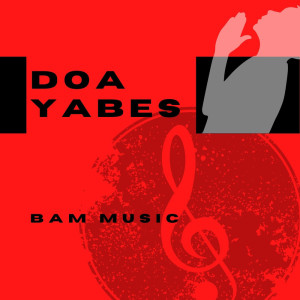 收听BAM Music的Doa Yabes (Minus One)歌词歌曲
