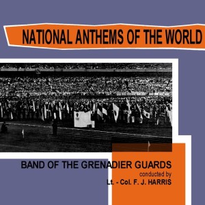 National Anthems Of The World dari The Band Of The Grenadier Guards