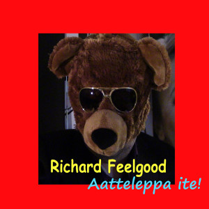 收聽Richard Feelgood的Aatteleppa Ite!歌詞歌曲