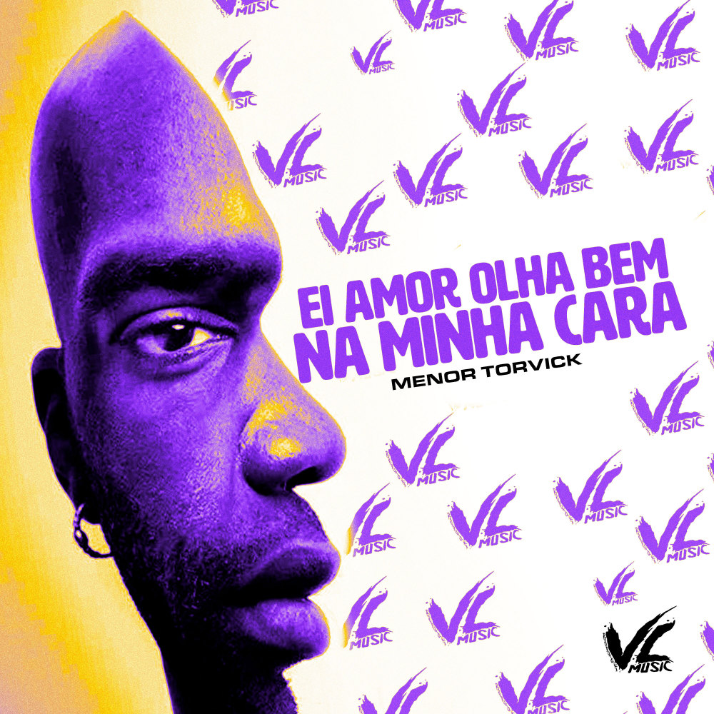 Ei Amor Olha Bem na Minha Cara (Explicit)