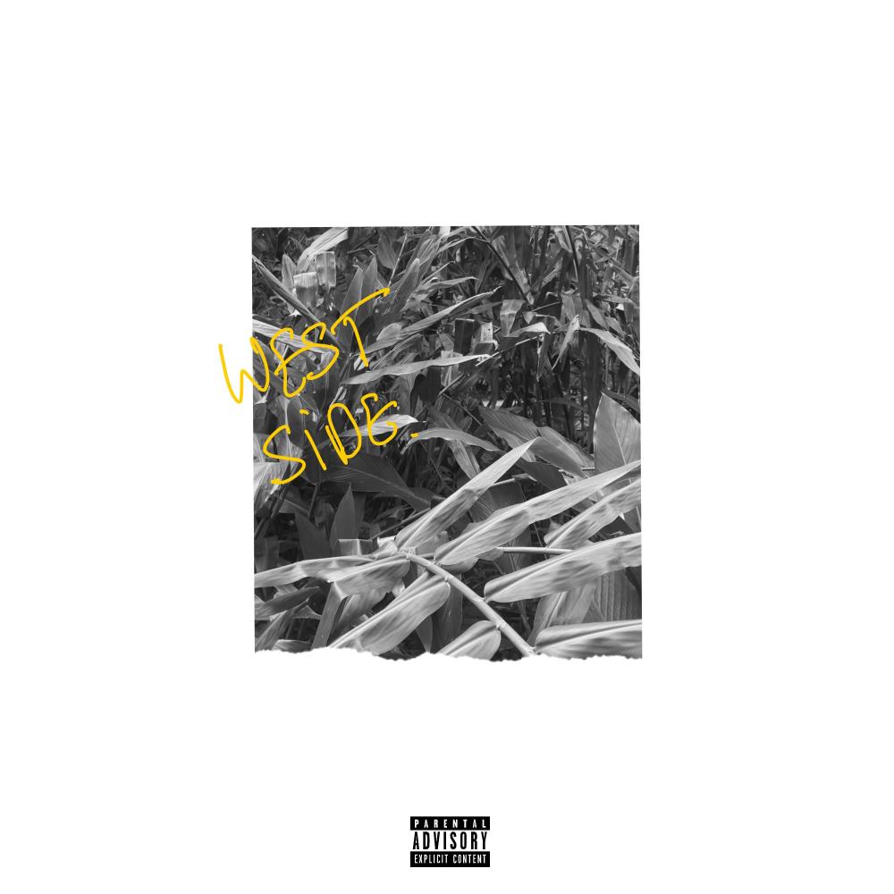 WEST SIDE. (Explicit)
