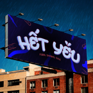 收听FSRio的Hết Yêu歌词歌曲