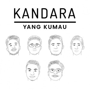 收听KANDARA的Yang Kumau歌词歌曲