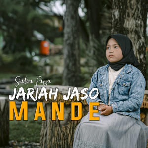 Dengarkan lagu Jariah Jaso Mande nyanyian Salwa Pasya dengan lirik