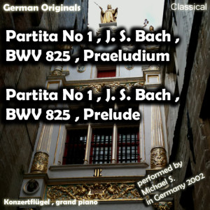 收聽Partita Nr 1的Partita Nr 1 , J. S. Bach , Bwv 825 , Präludium , Partita No 1 , J. S. Bach , Bwv 825 , Prelude歌詞歌曲