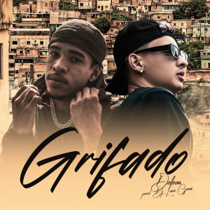 Listen to Grifado song with lyrics from Delleon