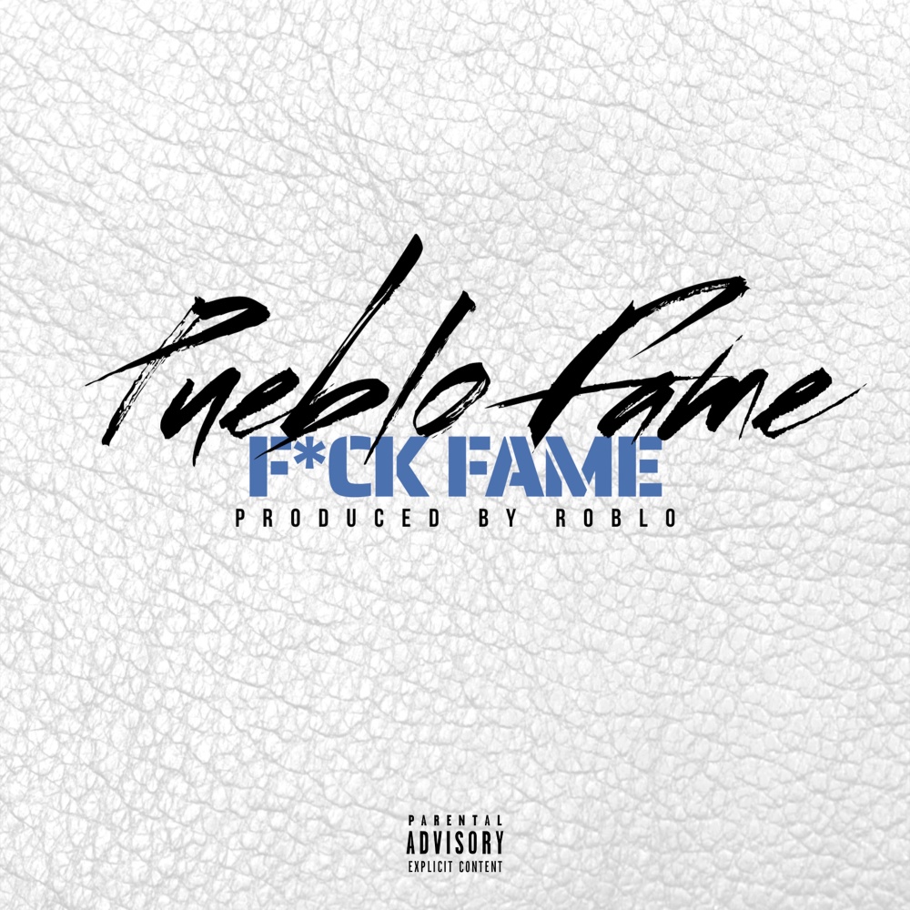 Fuck Fame (Explicit)