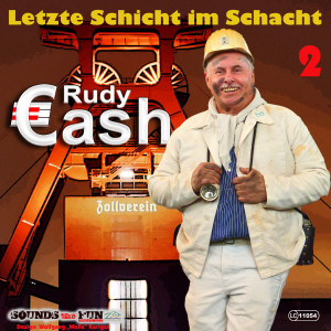 Rudy Cash的專輯Letzte Schicht im Schacht, Vol. 2