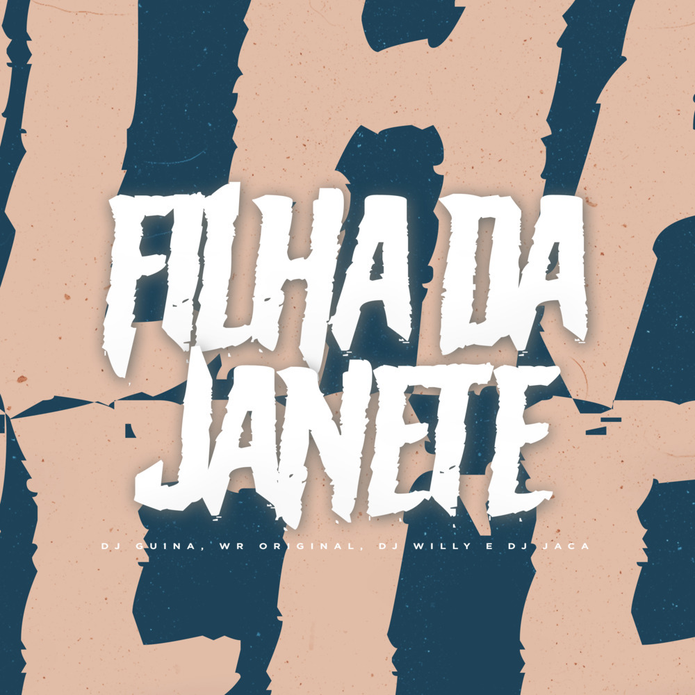 Filha da Janete (Explicit)