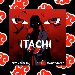 Listen to iTachi (Explicit) song with lyrics from Detox The Kid
