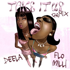 Album Take It Up Remix (Explicit) from Deela