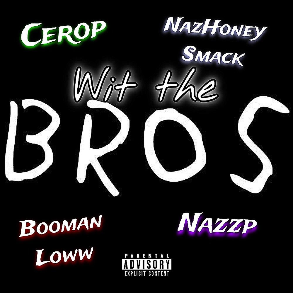 Wit The Bros (243) (Explicit)