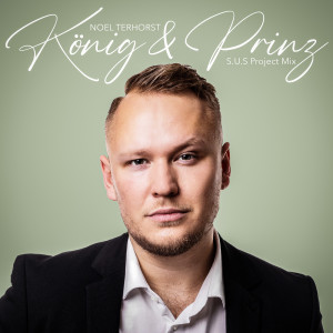 อัลบัม König & Prinz (S.U.S Project Mix) ศิลปิน Noel Terhorst