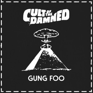 Album Gung Foo (Explicit) from Cult Of The Damned