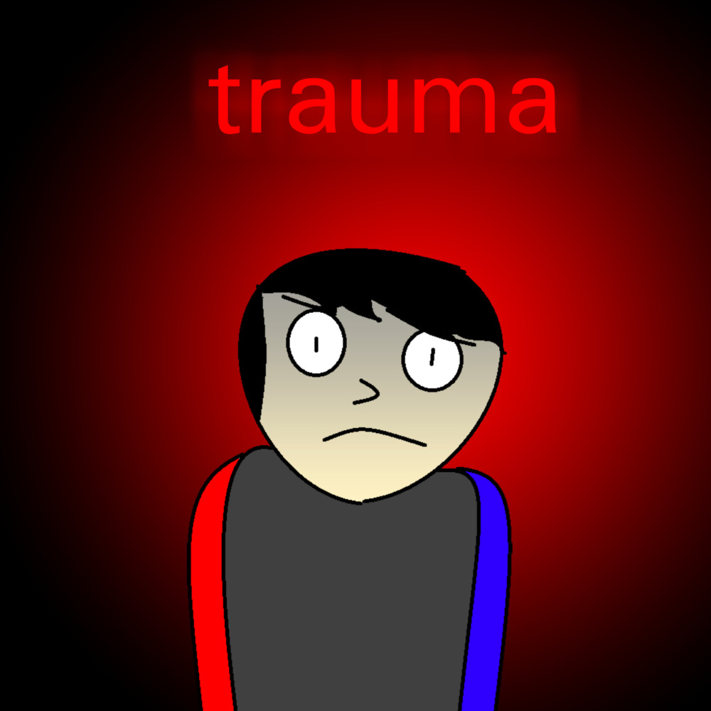 Trauma (Explicit)