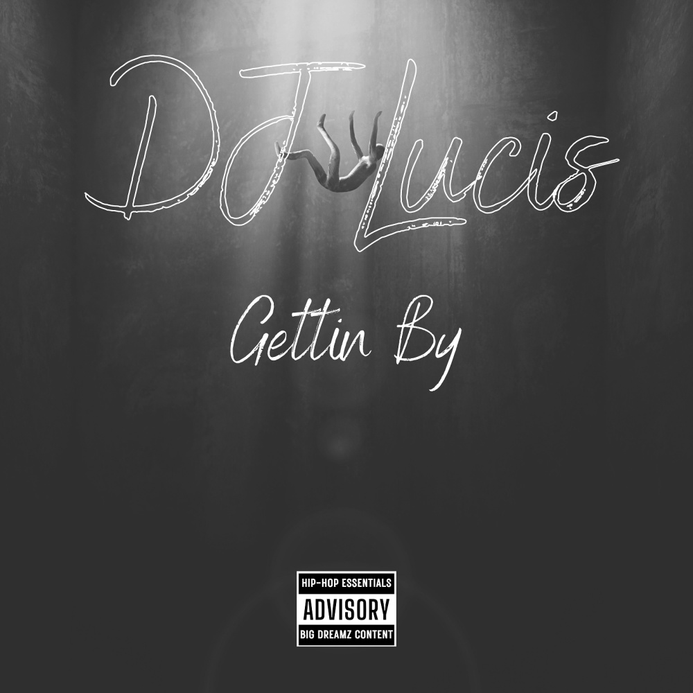 Gettin By (Explicit)