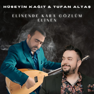 Listen to Elinende Kara Gözlüm Elinen song with lyrics from Hüseyin Kağıt