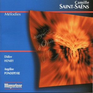 Didier Henry的專輯Saint-Saens: Mélodies