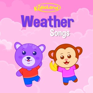收聽KidloLand的Weather Song歌詞歌曲
