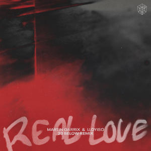 Martin Garrix的專輯Real Love (33 Below Remix)