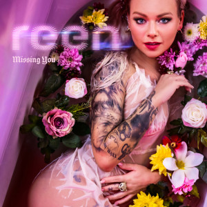 收聽Reen的Missing You歌詞歌曲
