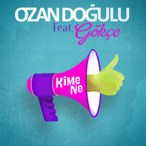 Album Kime Ne from Ozan Dogulu