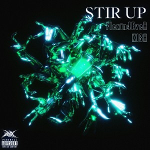 收听Flexin4Ever的Stir Up歌词歌曲