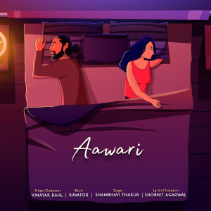 Listen to Aawari song with lyrics from Vinayak Bahl