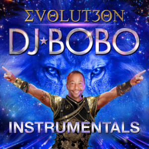DJ Bobo的專輯Evolut30n - Instrumentals