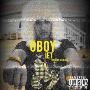 收聽G Boy的IET (feat. DJ DAGGA|Explicit)歌詞歌曲