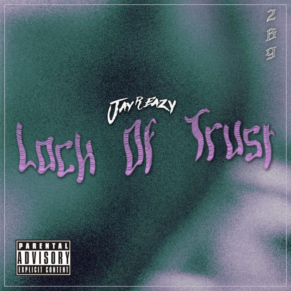 Lack Of Trust (Explicit)