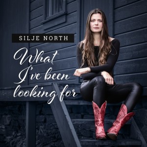 收聽Silje North的What I've Been Looking For歌詞歌曲
