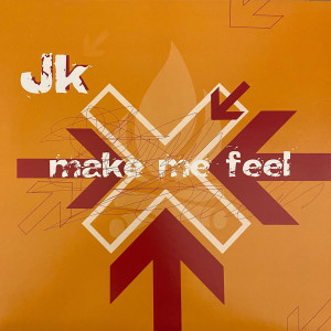 Listen to Make me feel (Trance Instrumental Mix) song with lyrics from JK