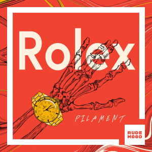 ดาวน์โหลดและฟังเพลง Rolex พร้อมเนื้อเพลงจาก Pilament