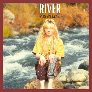Listen to River song with lyrics from Robyn Rose