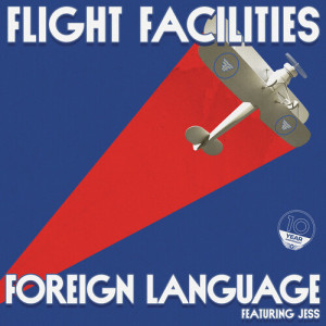 Album Foreign Language (Riva Starr Turbo Disco Remix) oleh Flight Facilities