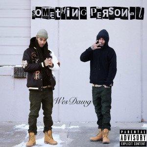 Album Something Personal (Explicit) from WesDawg