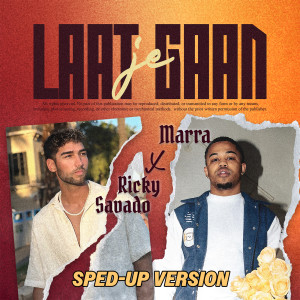 Listen to Laat Je Gaan (Sped Up Version) song with lyrics from Marra