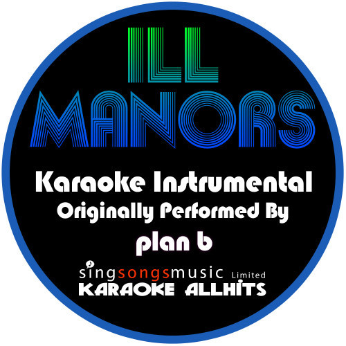 Ill Manors (Originally Performed By Plan B) [Instrumental Version] (Explicit) (Instrumental Version)