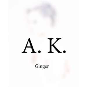 อัลบัม A. K. ศิลปิน Ginger