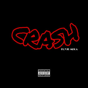 ดาวน์โหลดและฟังเพลง Crash (Explicit) พร้อมเนื้อเพลงจาก MbkHaaz
