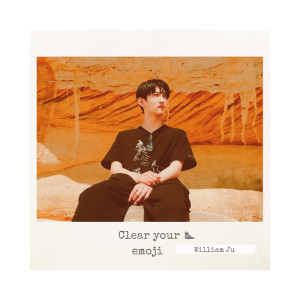 Album Clear Your Emoji oleh William Ju