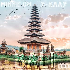 收聽Minnie Om的Bali (feat. Y-Kaay)歌詞歌曲