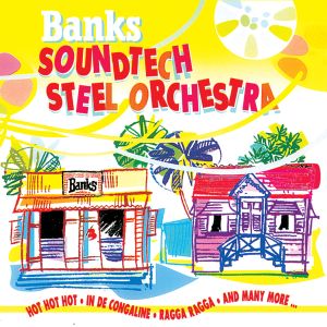 อัลบัม Banks Soundtech Steel Orchestra ศิลปิน Banks Soundtech Steel Orchestra