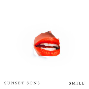 Sunset Sons的專輯Smile