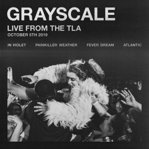 ดาวน์โหลดและฟังเพลง Fever Dream (Live From The TLA / 2019) พร้อมเนื้อเพลงจาก Grayscale