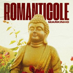 Markinho的專輯Romanticole (Explicit)