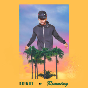 收聽Bright的Running歌詞歌曲